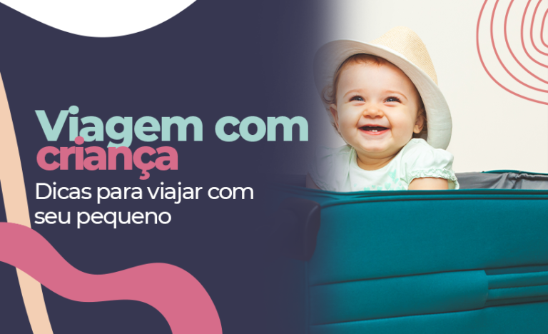 7 dicas e truques para viagem com criança - Nosso Armazém